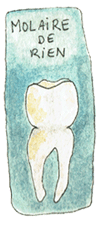 Molaire de rien