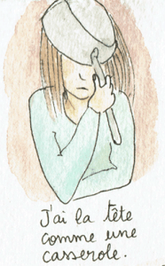 J'ai la tête comme une casserole